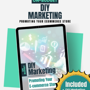 Ebook: DIY Marketing-Promoting your Ecommerce Store On-Budget