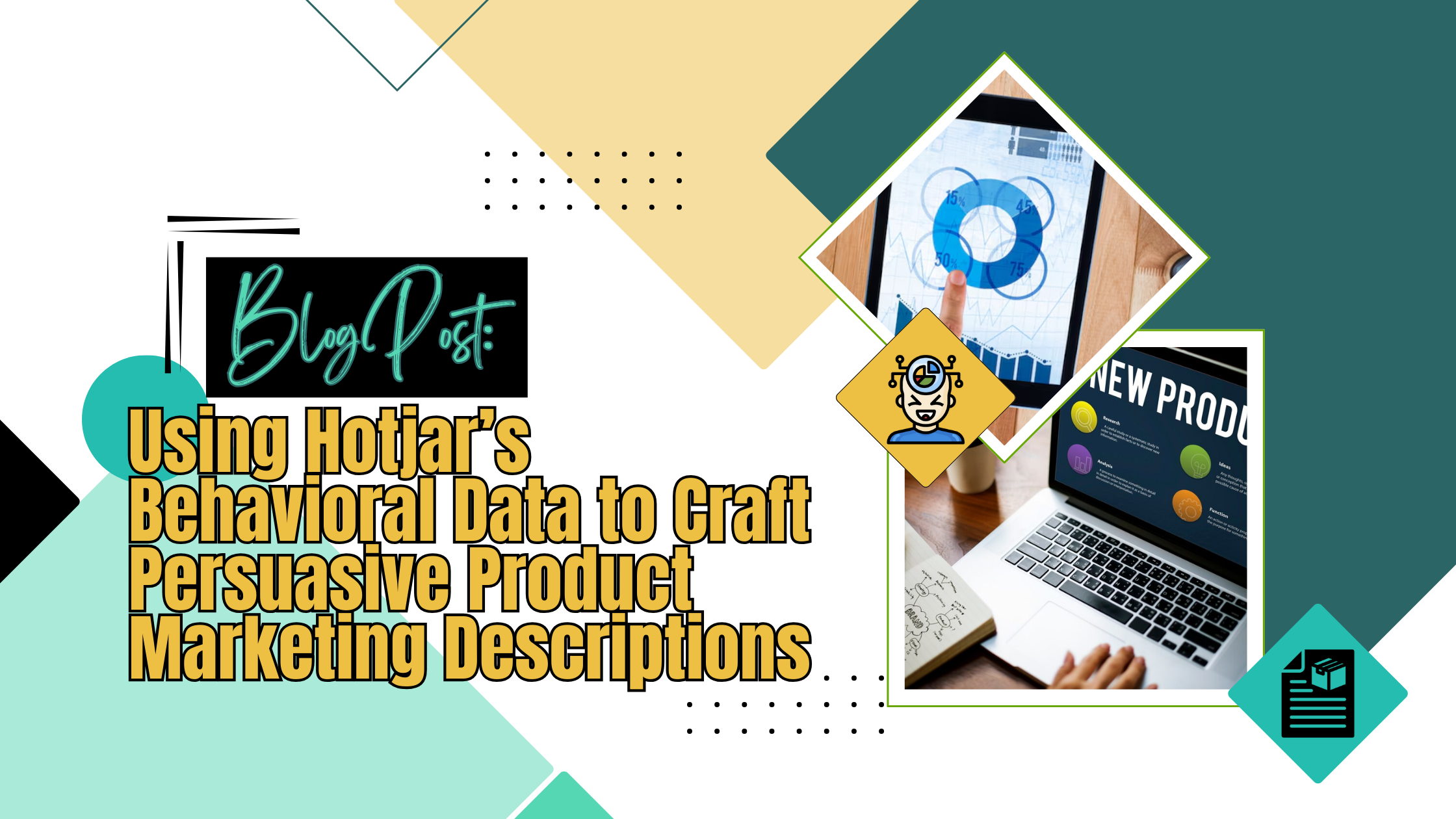 Using Hotjar’s Behavioral Data to Craft Persuasive Product Marketing Descriptions